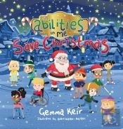 The Abilities In Me Save Christmas