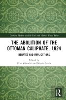 The Abolition Of The Ottoman Caliphate, 1924
