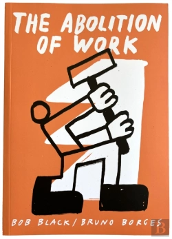 Bertrand.pt - The Abolition Of Work