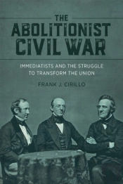 The Abolitionist Civil War