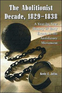 Bertrand.pt - The Abolitionist Decade, 1829-1838