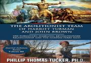 The Abolitionist Team Of Harriet Tubman And John Brown