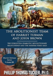 The Abolitionist Team Of Harriet Tubman And John Brown