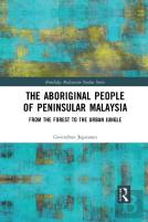 The Aboriginal People Of Peninsular Malaysia