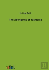 The Aborigines Of Tasmania