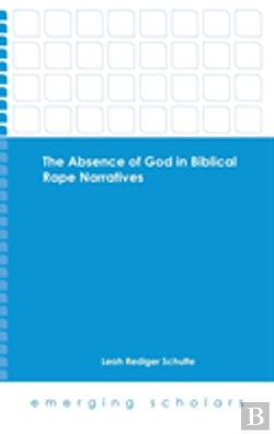 Bertrand.pt - The Absence Of God In Biblical Rape Narratives