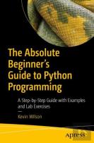 The Absolute Beginner'S Guide To Python Programming