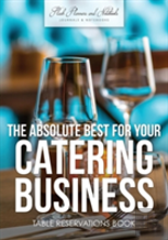 The Absolute Best For Your Catering Business Table Reservations Book
