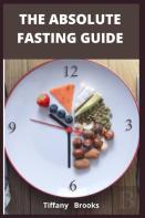 The Absolute Fasting Guide