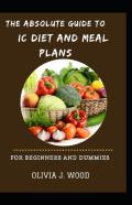 The Absolute Guide To Ic Diet And Meal Plans For  Beginners And Dummies