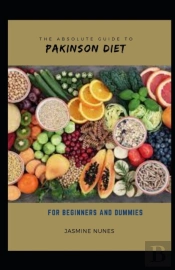 The Absolute Guide To Pakinson Diet For Beginners And Dummies
