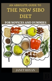 The Absolute Guide To The New Sibo Diet For Novices And Dummies