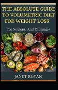 The Absolute Guide To Volumetric Diet For Weight Loss For Novices And Dummies