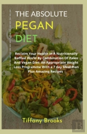 The Absolute Pegan Diet