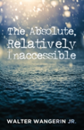 The Absolute, Relatively Inaccessible