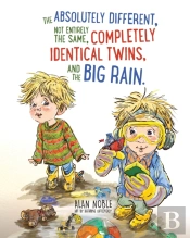 The Absolutely Different, Not Entirely The Same, Completely Identical Twins, And The Big Rain.
