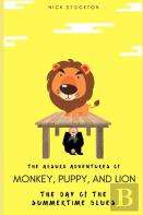 The Absurd Adventures Of Monkey, Puppy, And Lion