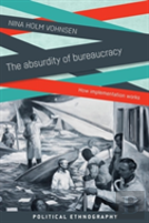 The Absurdity Of Bureaucracy