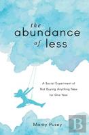 The Abundance Of Less