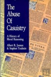 The Abuse Of Casuistry