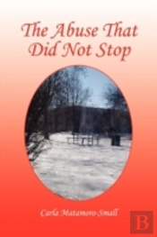The Abuse That Did Not Stop