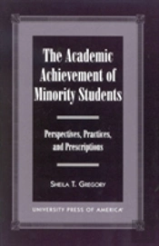 The Academic Achievement Of Minority Students