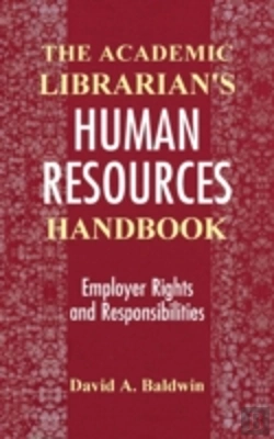 Bertrand.pt - The Academic Librarian'S Human Resources Handbook