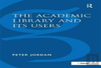 The Academic Library And Its Users