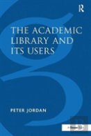 The Academic Library And Its Users
