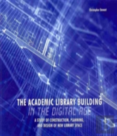 The Academic Library Building In The Digital Age
