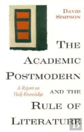 The Academic Postmodern And The Rule Of Literature