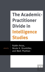 The Academic-Practitioner Divide In Intelligence Studies