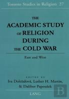 The Academic Study Of Religion During The Cold War