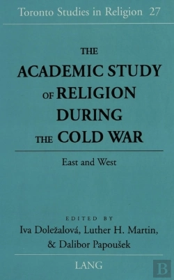 Bertrand.pt - The Academic Study Of Religion During The Cold War