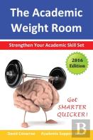 The Academic Weight Room