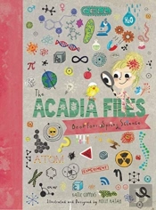 The Acadia Files
