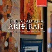 The Acadiana Art Trail