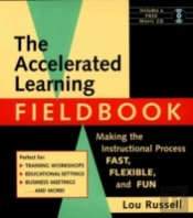The Accelerated Learning Fieldbook, (Includes Music Cd-Rom)
