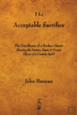Bertrand.pt - The Acceptable Sacrifice: The Excellency Of A Broken Heart