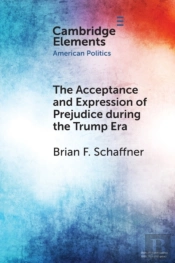 The Acceptance And Expression Of Prejudice During The Trump Era