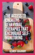 The Access To Cognitive-Behavioral Therapies That Encourage Self-Monitoring
