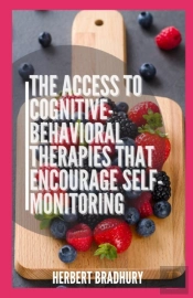 The Access To Cognitive-Behavioral Therapies That Encourage Self-Monitoring
