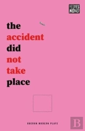 The Accident Did Not Take Place