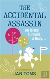 The Accidental Assassin