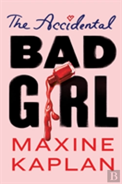 Bertrand.pt - The Accidental Bad Girl