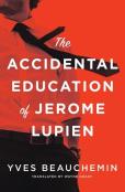 The Accidental Education Of Jerome Lupien