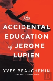 The Accidental Education Of Jerome Lupien