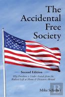 The Accidental Free Society