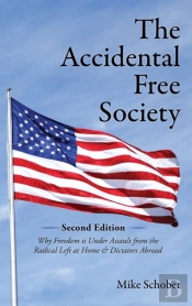 The Accidental Free Society