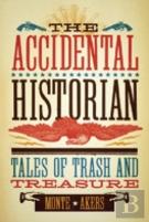 The Accidental Historian